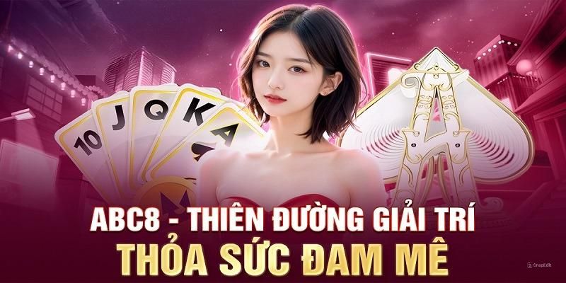 Sảnh game “hot” tại nhà cái Abc8