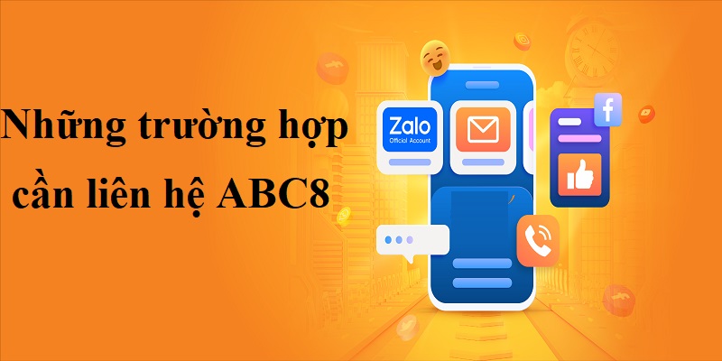 Những trường hợp liên hệ ABC8 mà nhân viên hỗ trợ thường gặp